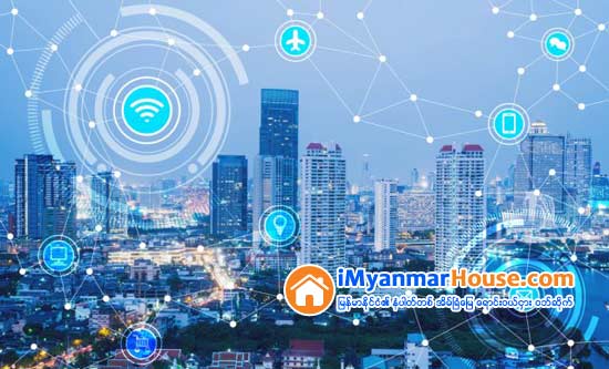 အာဆီယံ smart cities ကြန္ရက္ ထူေထာင္ဖို႔ စင္ကာပူ အဆုိျပဳ - Property News in Myanmar from iMyanmarHouse.com