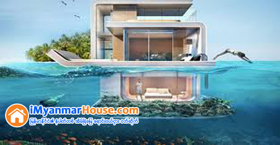 DUBAI ရွိ FLOATING VILLA - Property News in Myanmar from iMyanmarHouse.com