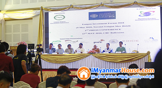 ရန္ကုန္ရင္းႏွီးျမႇဳပ္ႏွံမႈဖိုရမ္ ၂၀၁၈ သို႔ တက္ေရာက္ရန္ ႏိုင္ငံျခားသား စီးပြားေရးလုပ္ငန္းရွင္ ၃၀၀ ေက်ာ္ စာရင္းေပးထားဟုဆို - Property News in Myanmar from iMyanmarHouse.com