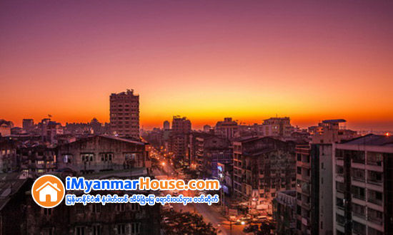 ၂၀၁၈ ခုႏွစ္အတြက္ ရန္ကုန္အိမ္ၿခံေျမ ေရာင္းဝယ္မႈလုပ္ငန္းအေပၚ အခြန္စည္းၾကပ္ႏႈန္းမ်ား သတ္မွတ္တစ္စတုရန္းေပ လွ်င္ က်ပ္ေလးသိန္းႏႈန္းျဖင့္ စံသတ္မွတ္ႏႈန္းထားအျမင့္ဆံုးျဖစ္ - Property News in Myanmar from iMyanmarHouse.com