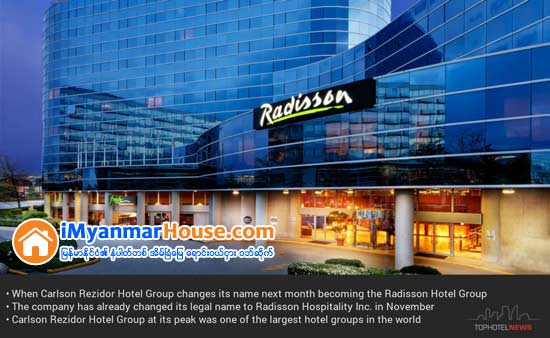 HNA agrees to sell RADISSON HOTEL GROUP to JIN JIANG for reported $2b - Property News in Myanmar from iMyanmarHouse.com