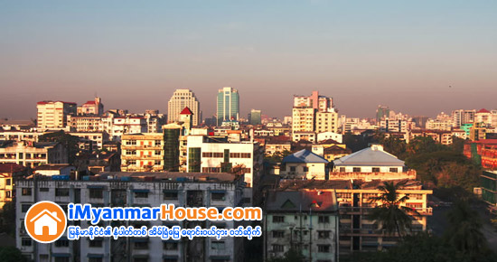 ျပည္ပရင္းနွီးျမွပ္နွံမႈလုပ္ငန္း ၈ခုကို ခြင့္ျပဳ - Property News in Myanmar from iMyanmarHouse.com