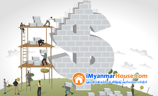 ေဒၚလာေစ်းတက္လာလို ့ ေဆာက္လုပ္ေရးလုပ္ငန္းေတြ ကုန္က်စရိတ္ျမင့္လာ - Property News in Myanmar from iMyanmarHouse.com