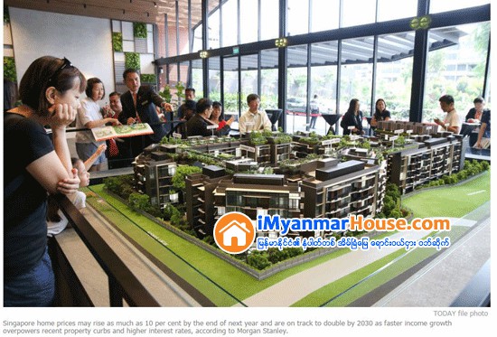 S'pore home prices to rise despite cooling measures, says Morgan Stanley - Property News in Myanmar from iMyanmarHouse.com