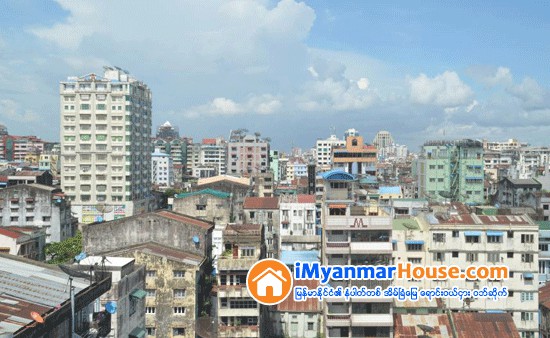 ဝါကၽြတ္ကာလတြင္ ရန္ကုန္ၿမိဳ႕၏ အိမ္ၿခံေျမ အငွားေစ်းကြက္ျပန္သြက္လာ - Property News in Myanmar from iMyanmarHouse.com