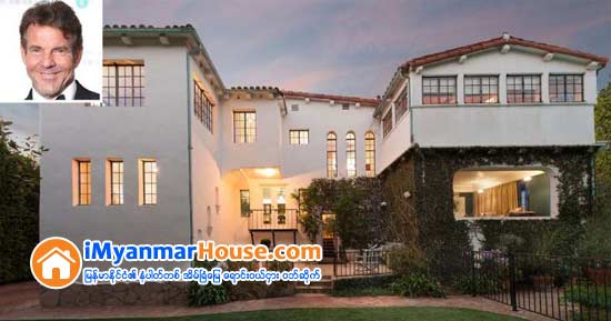 Dennis Quaid Takes $5.9M for Sunset Blvd Manse - Property News in Myanmar from iMyanmarHouse.com