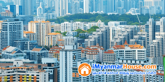 Singapore’s Culture Of Innovation Key To Attracting Real Estate Investment - Property News in Myanmar from iMyanmarHouse.com
