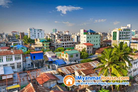 ဝါမဝင္ခင္ ရန္ကုန္အိမ္ျခံေျမေဈးကြက္ ျပန္လည္ေကာင္းမြန္လာ - Property News in Myanmar from iMyanmarHouse.com