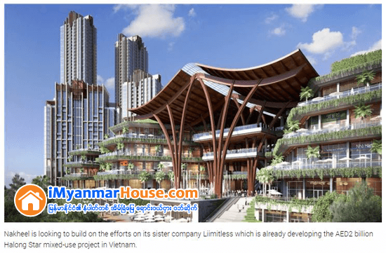 Dubai's Nakheel in talks to explore Vietnam real estate potential - Property News in Myanmar from iMyanmarHouse.com