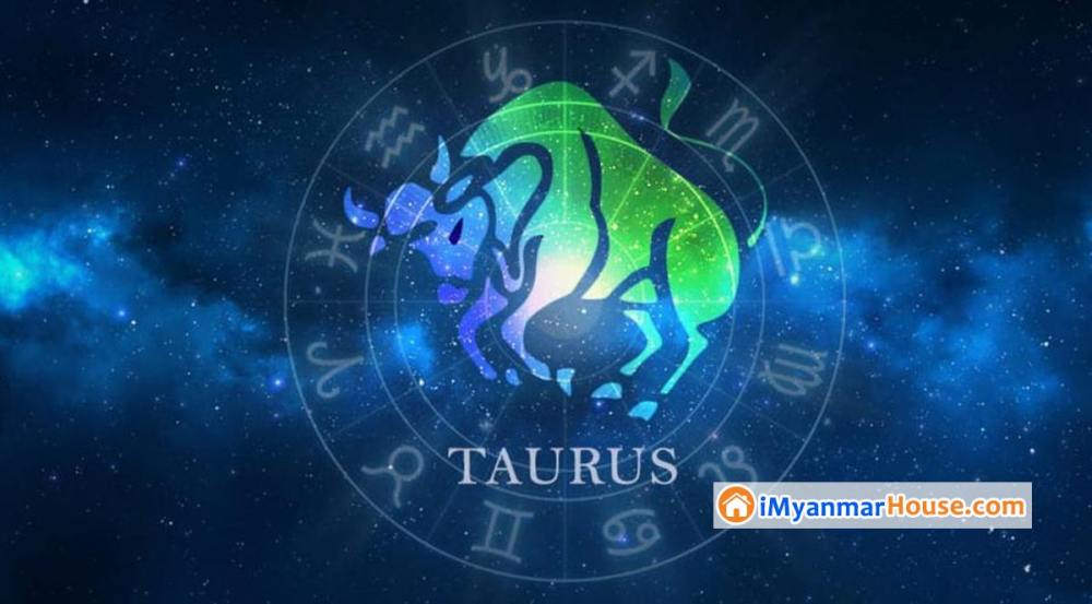 Taurus Wealth And Property Horoscope 2020 - Property Knowledge in Myanmar from iMyanmarHouse.com