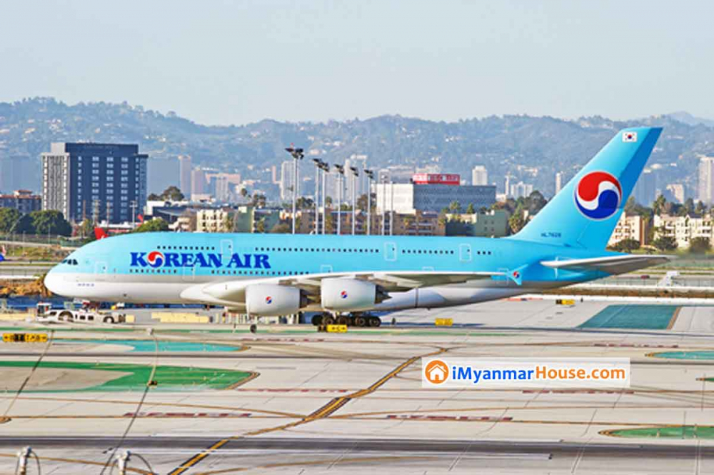 ကိုရီးယားလေကြောင်းလိုင်း Korean Air က ရန်ကုန်- ကိုရီးယားပျံသန်းနေမူကို ရပ်ဆိုင်း - Property News in Myanmar from iMyanmarHouse.com
