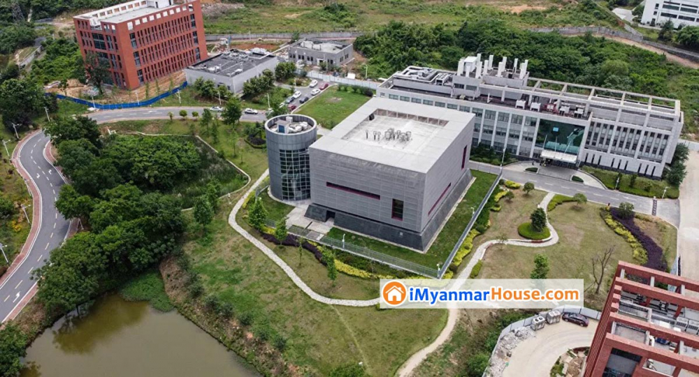 US Reportedly Mulls Releasing Evidence Linking COVID-19 to Wuhan Lab Before Trump's Departure - Property News in Myanmar from iMyanmarHouse.com