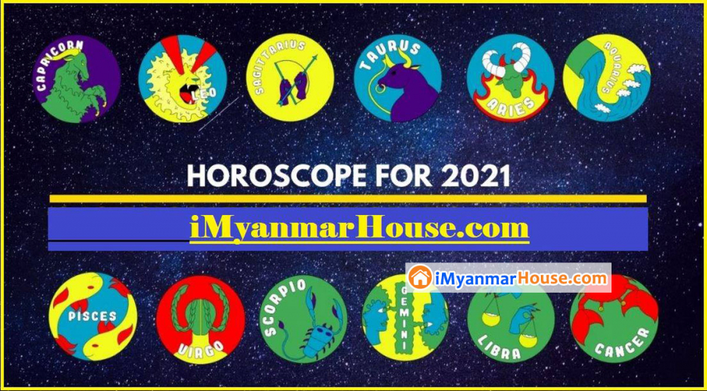 Wealth And Property Horoscope 2021 - Property Knowledge in Myanmar from iMyanmarHouse.com